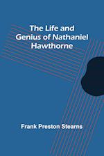 The Life and Genius of Nathaniel Hawthorne 