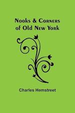 Nooks & Corners of Old New York 