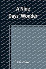 A Nine Days' Wonder 