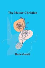 The Master-Christian 