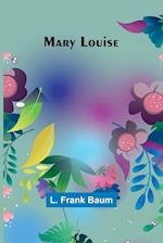 Mary Louise 