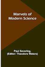 Marvels of Modern Science 