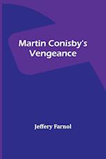 Martin Conisby's Vengeance 