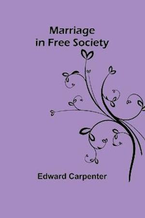 Marriage in Free Society