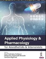 Applied Physiology & Pharmacology for Anesthetists & Intensivists 