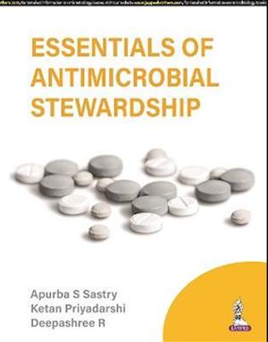 Essentials of Antimicrobial Stewardship