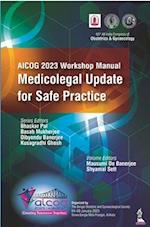 AICOG 2023 Workshop Manual: Medicolegal Update for Safe Practice