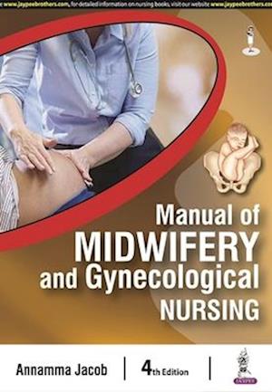 Manual of Midwifery and Gynecological Nursing