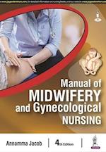 Manual of Midwifery and Gynecological Nursing