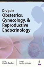 Drugs in Obstetrics, Gynecology, & Reproductive Endocrinology 