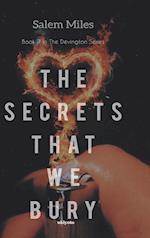 The Secrets That We Bury 