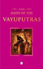 The Oath Of The Vayuputras (Shiva Trilogy Book 3) Special Collector's Edition
