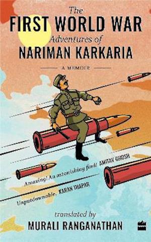 The First World War Adventures of Nariman Karkaria