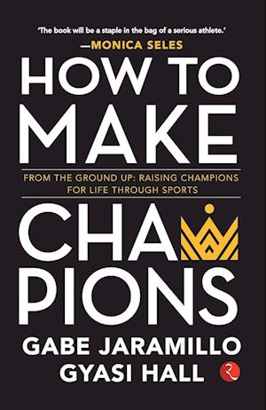 HOW TO MAKE CHAMPIONS