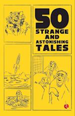 50 Strange and As tonishing Tales 