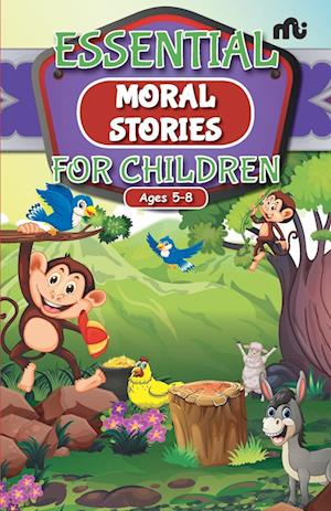 The Essential Moral Stories for Children