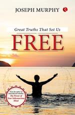 Great Truths That Set Us Free