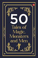 50 Tales of Magic, Monsters and Men