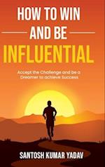 How to win and be influential