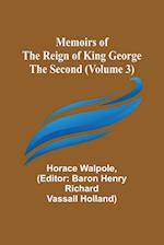 Memoirs of the Reign of King George the Second (Volume 3) 