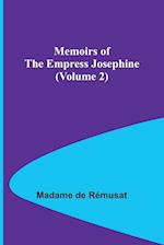 Memoirs of the Empress Josephine (Volume 2) 