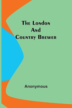 The London and Country Brewer