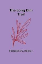 The Long Dim Trail 