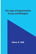 The Logic of Vegetarianism: Essays and Dialogues 