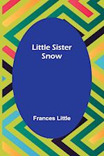 Little Sister Snow 