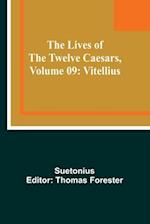 The Lives of the Twelve Caesars, Volume 09: Vitellius 