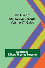The Lives of the Twelve Caesars, Volume 07: Galba 