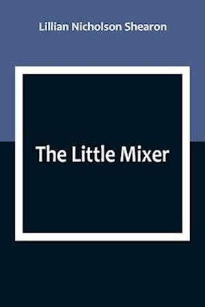 The Little Mixer