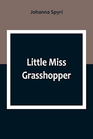 Little Miss Grasshopper