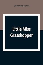 Little Miss Grasshopper 