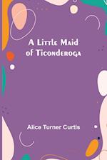 A Little Maid of Ticonderoga 