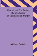 Memoirs of the Author of a Vindication of the Rights of Woman 