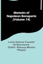 Memoirs of Napoleon Bonaparte (Volume 14) 