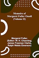 Memoirs of Margaret Fuller Ossoli (Volume II) 