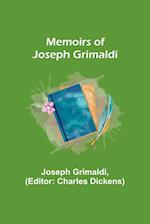 Memoirs of Joseph Grimaldi 