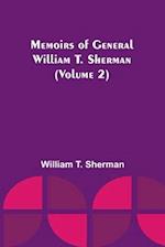 Memoirs of General William T. Sherman (Volume 2) 