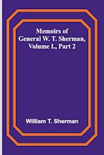 Memoirs of General W. T. Sherman, Volume I., Part 2 
