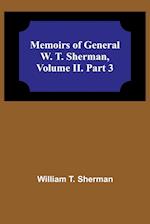 Memoirs of General W. T. Sherman, Volume II. Part 3 