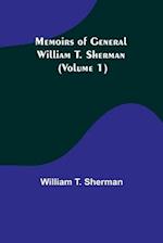 Memoirs of General William T. Sherman (Volume 1) 