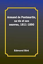 Armand de Pontmartin, sa vie et ses oeuvres, 1811-1890