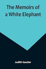 The Memoirs of a White Elephant 