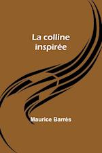 La colline inspirée