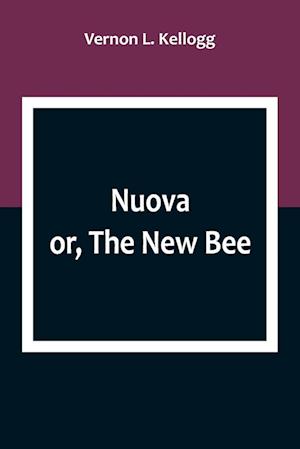 Nuova; or, The New Bee