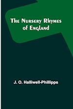 The Nursery Rhymes of England 