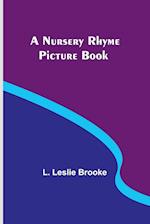 A Nursery Rhyme Picture Book 