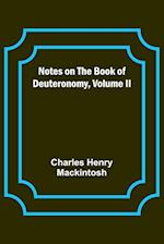 Notes on the Book of Deuteronomy, Volume II 